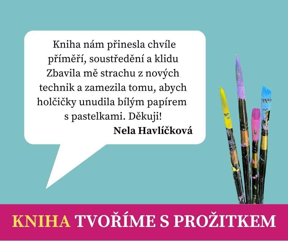 reference Nely Havlíčkové ke knize Radky Rubešové Tvoříme prožitkem